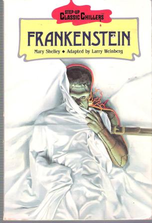 SHELLEY, Mary : Frankenstein : Adapted by Larry Weinberg Kid\'s